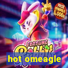 hot omeagle